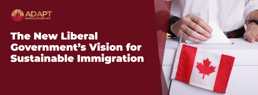 The New Liberal Government’s Vision for Sustainable Immigration