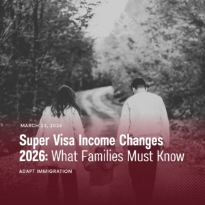 “Super Visa income changes 2026 banner showing a family walking together, representing Canadian immigration updates for families.”